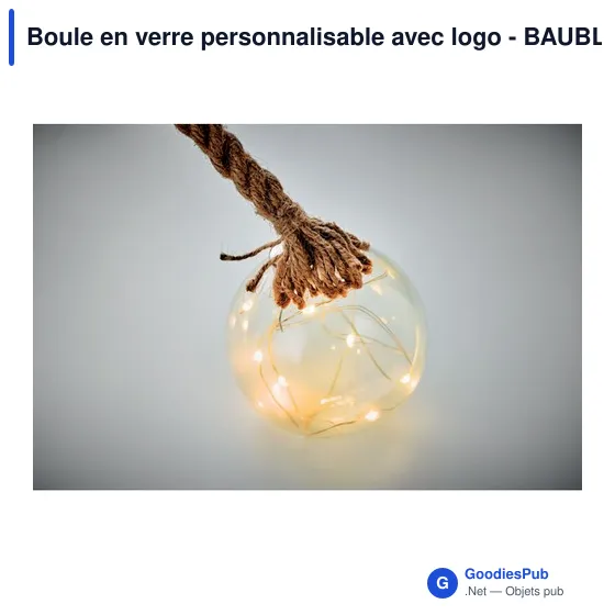 Boule en verre personnalisable avec logo - BAUBLI - Image 4
