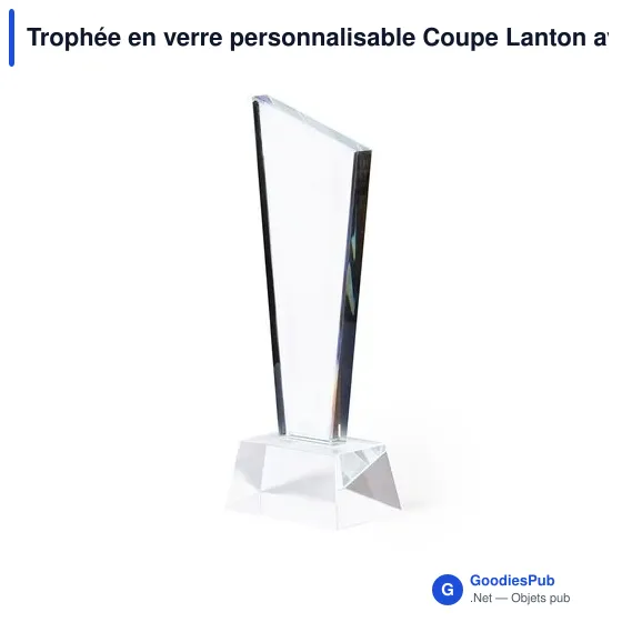 Trophée en verre personnalisable Coupe Lanton avec logo - Image 3