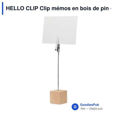HELLO CLIP Clip mémos en bois de pin