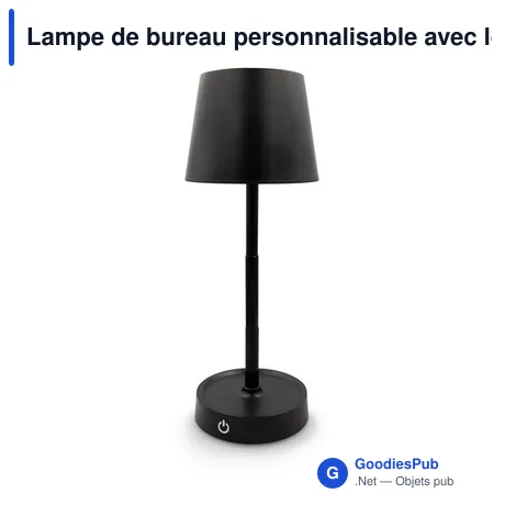 Lampe de bureau personnalisable avec logo - Petepis