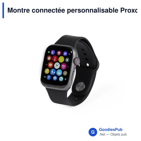 Montre connectée personnalisable Proxor avec logo