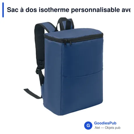 Sac à dos isotherme personnalisable avec logo - MUFRIO