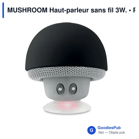 MUSHROOM Haut-parleur sans fil 3W.