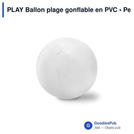 PLAY Ballon plage gonflable en PVC
