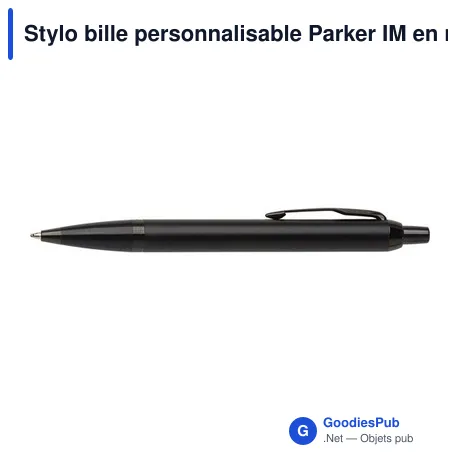 Stylo bille personnalisable Parker IM en métal avec logo