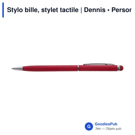 Stylo bille, stylet tactile | Dennis