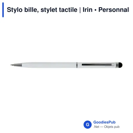 Stylo bille, stylet tactile | Irin