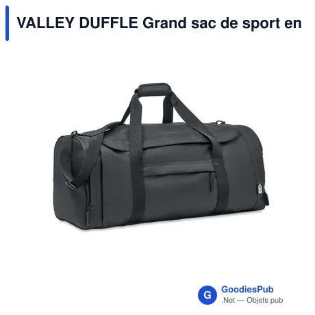VALLEY DUFFLE Grand sac de sport en RPET 300D