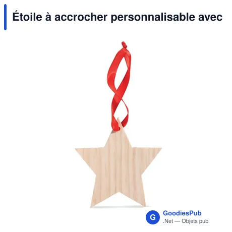 Étoile à accrocher personnalisable avec logo - Goodies entreprise